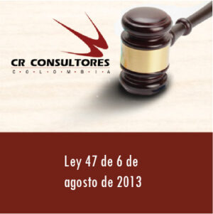 Ley 47 de 6 de agosto de 2013