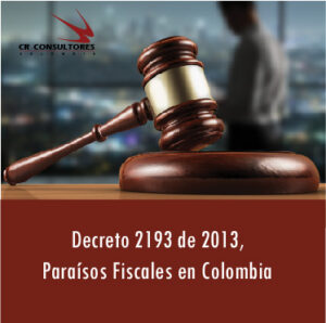 Decreto 2193 de 2013, Paraísos Fiscales en Colombia