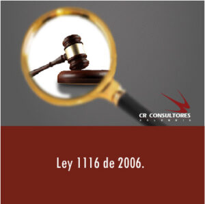 Ley 1116 de 2006.