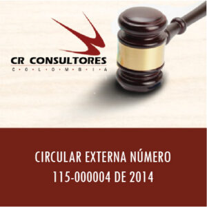CIRCULAR EXTERNA NÚMERO 115-000004 DE 2014