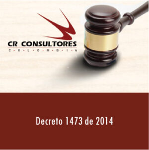 Decreto 1473 de 2014