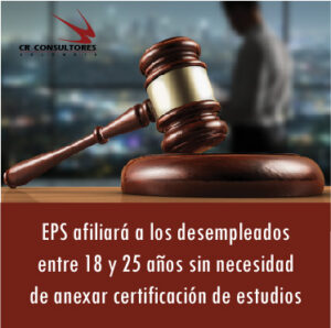 EPS afiliará a los desempleados entre 18 y…