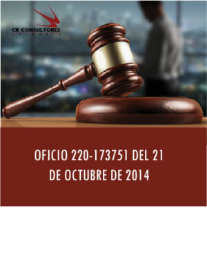 OFICIO 220-173751 DEL 21 DE OCTUBRE DE 2014