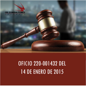 OFICIO 220-001432 DEL 14 DE ENERO DE 2015