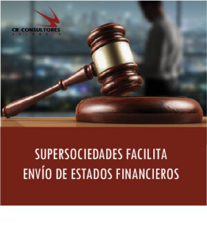 SUPERSOCIEDADES FACILITA ENVÍO DE ESTADOS FINANCIEROS