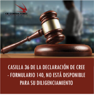CASILLA 36 DE LA DECLARACIÓN DE CREE….