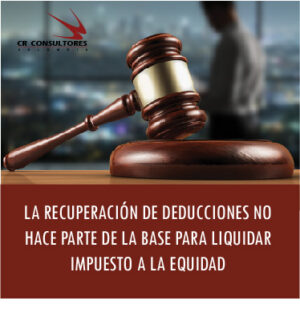 LA RECUPERACIÓN DE DEDUCCIONES NO HACE…