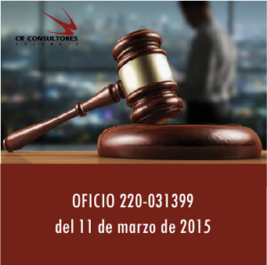 Oficio 220-031399 del 11 de marzo de 2015