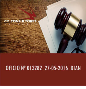 OFICIO Nº 013282  27-05-2016  DIAN