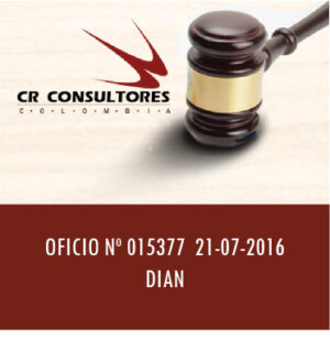 OFICIO Nº 015377  21-07-2016  DIAN
