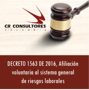 DECRETO 1563 DE 2016.