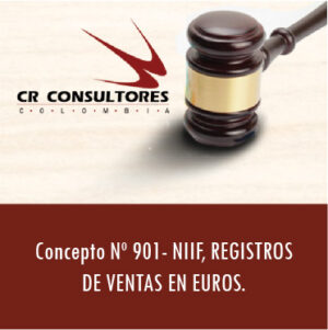 Concepto Nº 901- NIIF, REGISTROS DE VENTAS EN EUROS.