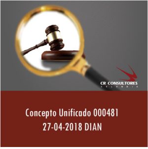 Concepto Unificado 000481 27-04-2018 Dian