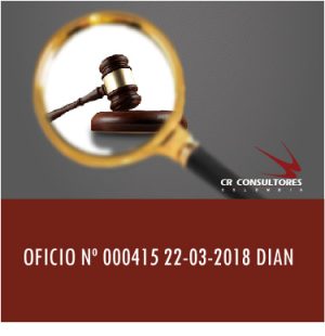 OFICIO Nº 000415 22-03-2018 DIAN