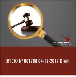OFICIO Nº 001788 04-12-2017 DIAN