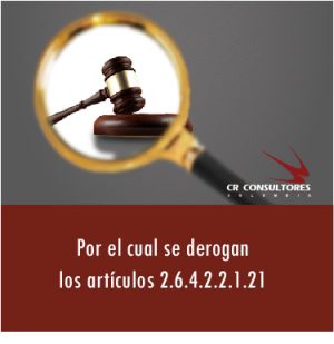Por el cual se derogan los artículos 2.6.4.2.2.1.21