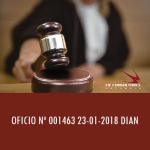 OFICIO Nº 001463 23-01-2018 DIAN