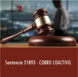 Sentencia 21893 – COBRO COACTIVO.