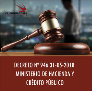 DECRETO Nº 946 31-05-2018 MINISTERIO DE HACIENDA Y CRÉDITO PÚBLICO