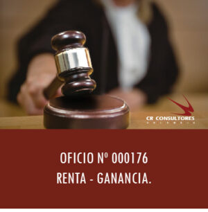 OFICIO Nº 000176 –  RENTA – GANANCIA.