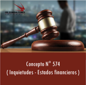 Concepto N° 574 ( Inquietudes – Estados financieros )