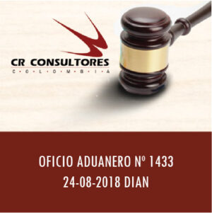 OFICIO ADUANERO Nº 1433 24-08-2018 DIAN