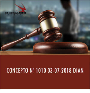CONCEPTO Nº 1010 03-07-2018 DIAN