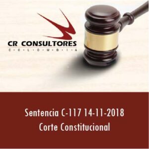 Sentencia C-117 14-11-2018 Corte Constitucional