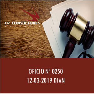 OFICIO Nº 0250 12-03-2019 DIAN