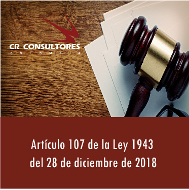 Artículo 107 de la Ley 1943 | Cr Consultores