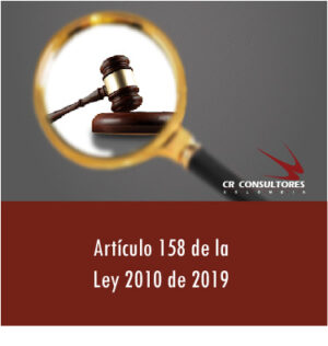 Artículo 158 de la Ley 2010 de 2019.