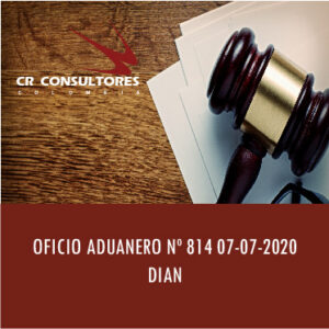 OFICIO ADUANERO Nº 814 07-07-2020