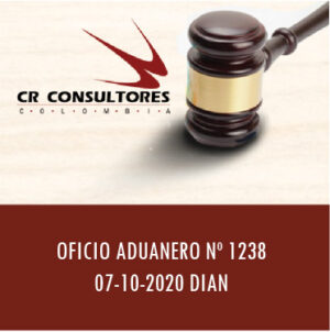 OFICIO ADUANERO Nº 1238 07-10-2020 DIAN