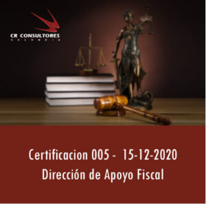 Certificacion 005 –  PARTICIPACIÓN APLICABLE AL ALCOHOL POTABLE CON DESTINO A LA FABRICACIÓN DE LICORES POR PARTE DE LAS ASAMBLEAS DEPARTAMENTALES POR LITRO DE ALCOHOL QUE RIGE PARA EL AÑO 2021.