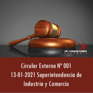 Circular Externa Nº 001  13-01-2021 – Superintendencia de Industria y Comercio