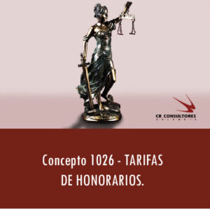 Concepto 1026 – TARIFAS DE HONORARIOS.