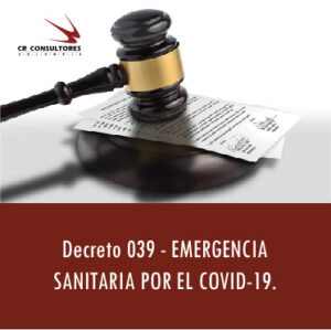 Decreto 039 – EMERGENCIA SANITARIA POR EL COVID-19.