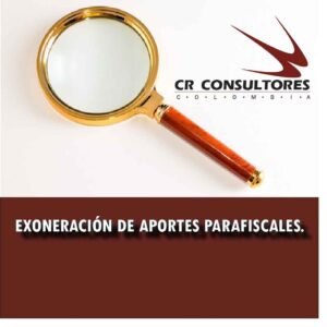 EXONERACIÓN DE APORTES PARAFISCALES.