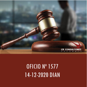 DIAN oficio 1577 – EXENCIÓN TRANSITORIA (DECRETO 551 DE 2020) SOBRE BIENES E INSUMOS MÉDICOS INDISPENSABLES PARA CONJURAR LAS CAUSAS QUE MOTIVARON LA DECLARATORIA DEL ESTADO DE EMERGENCIA POR EL COVID-19.