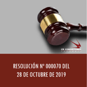 Proyecto de Resolucion SE MODIFICA PARCIALMENTE LA RESOLUCIÓN Nº 000070 DEL 28 DE OCTUBRE DE 2019