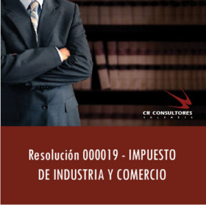 Resolución 000019 – IMPUESTO DE INDUSTRIA Y COMERCIO.