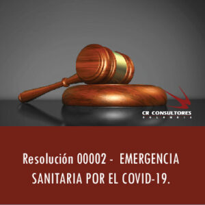 Resolución 00002 –  EMERGENCIA SANITARIA POR EL COVID-19.