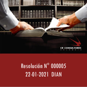 Resolución N° 000005  22-01-2021  DIAN