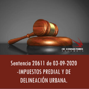 Sentencia 20611 de 03-09-2020 – IMPUESTOS PREDIAL Y DE DELINEACIÓN URBANA.