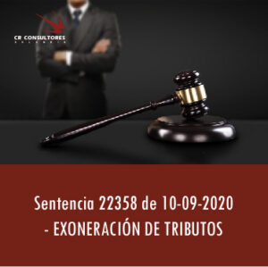 Sentencia 22358 de 10-09-2020 – EXONERACIÓN DE TRIBUTOS (IMPUESTOS PREDIAL UNIFICADO Y DE INDUSTRIA Y COMERCIO Y AVISOS Y TABLEROS) POR 5 AÑOS.