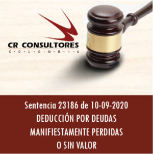 Sentencia 23186 de 10-09-2020 DEDUCCIÓN POR DEUDAS MANIFIESTAMENTE PERDIDAS O SIN VALOR