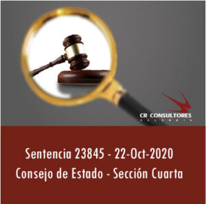 Sentencia 23845 – 22-Oct-2020  Consejo de Estado – Sección Cuarta