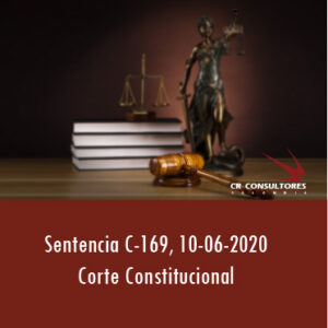 Sentencia C-169 de 10-06-2020 – AUTORIZACIÓN TEMPORAL A LOS GOBERNADORES Y ALCALDES PARA LA REORIENTACIÓN DE RENTAS Y LA REDUCCIÓN DE TARIFAS DE IMPUESTOS TERRITORIALES, EN EL MARCO DE LA EMERGENCIA ECONÓMICA, SOCIAL Y ECOLÓGICA DECLARADA MEDIANTE EL DECRETO 417 DE 2020.