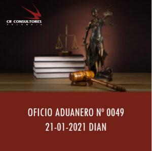 DIAN oficio Aduanero 0049 – CAUSALES DE APREHENSIÓN.