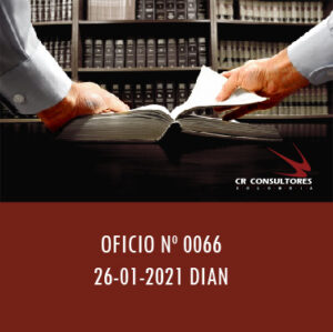 DIAN oficio 0066 – A LAS ENTIDADES DE LOS ARTÍCULOS 22 Y 23 DEL ESTATUTO TRIBUTARIO NO APLICA LA EXONERACIÓN DE APORTES DEL ARTÍCULO 114-1 DEL ESTATUTO TRIBUTARIO.